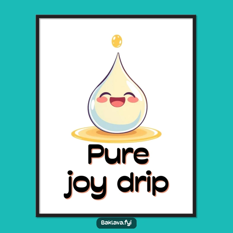 Funny Syrup Droplet Digital Print - Instant Joyful Wall Art for Your Space