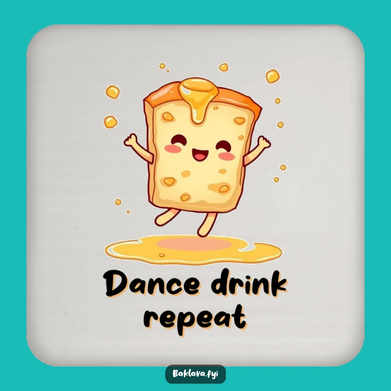 Funny Baklava Dance Coaster: Sweet Protection with Humorous Style
