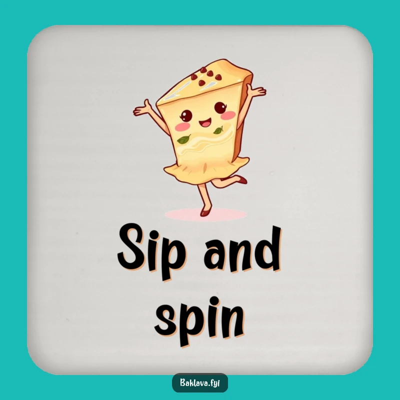 Funny Baklava Pirouette Coaster: Delighted Table Protection, Perfect Funny Gift