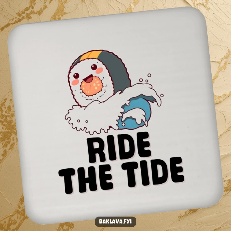 A funny sushi roll character riding a tiny wave, featured on a protective and funny drink coaster.