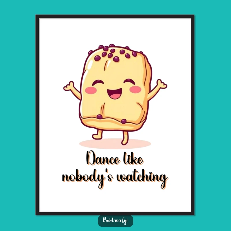 Funny Baklava Pastry Dance Poster - Wall Art That Will Make You Smile