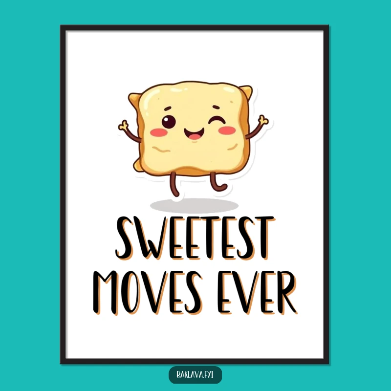 Funny Dancing Baklava Poster: Sweet Art for a Hilarious Gift