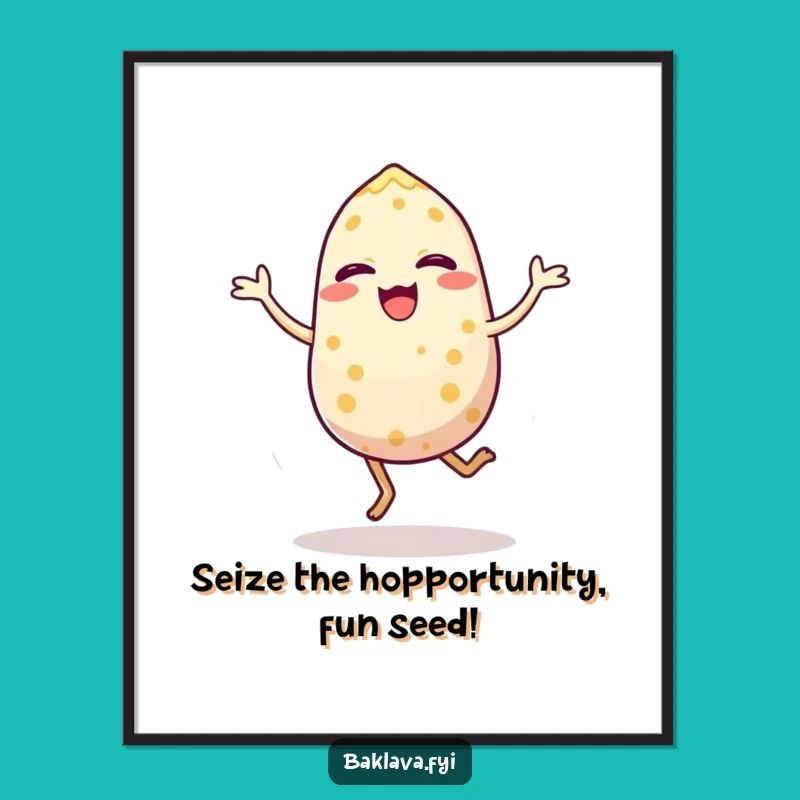 Funny Free Printable Wall Art: Joyful Sesame Seed Energetic Hop Downloadable
