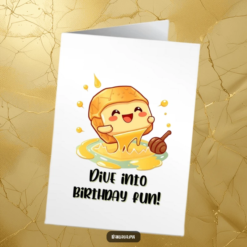 Funny Free Printable Birthday Card: A giggling baklava piece doing a cannonball into a pool of honey.