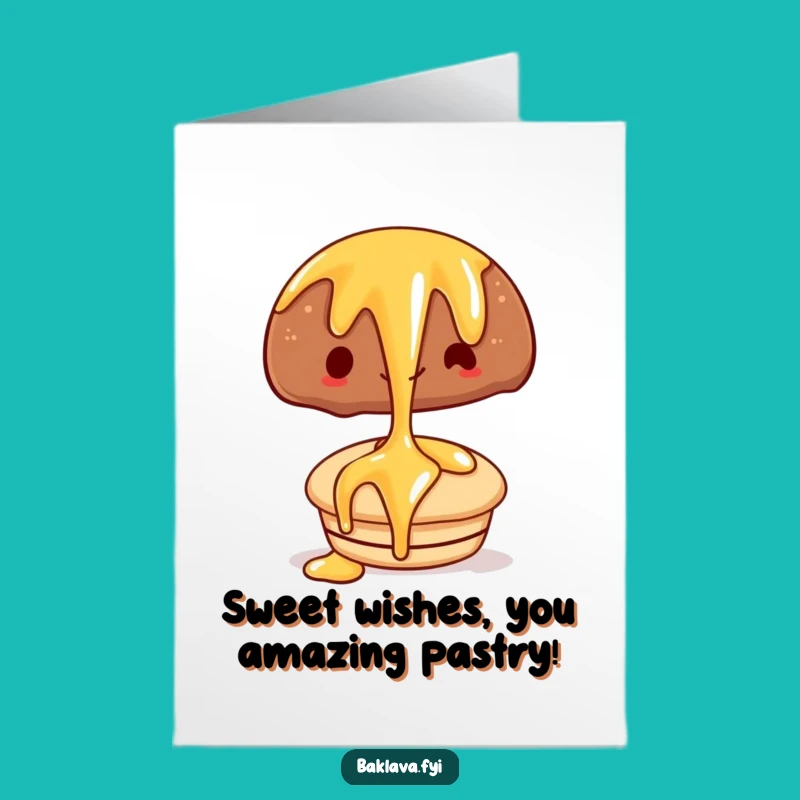 Free Printable Birthday Card: Sweet Syrup Drizzle Pastry Funny Downloadable Gift