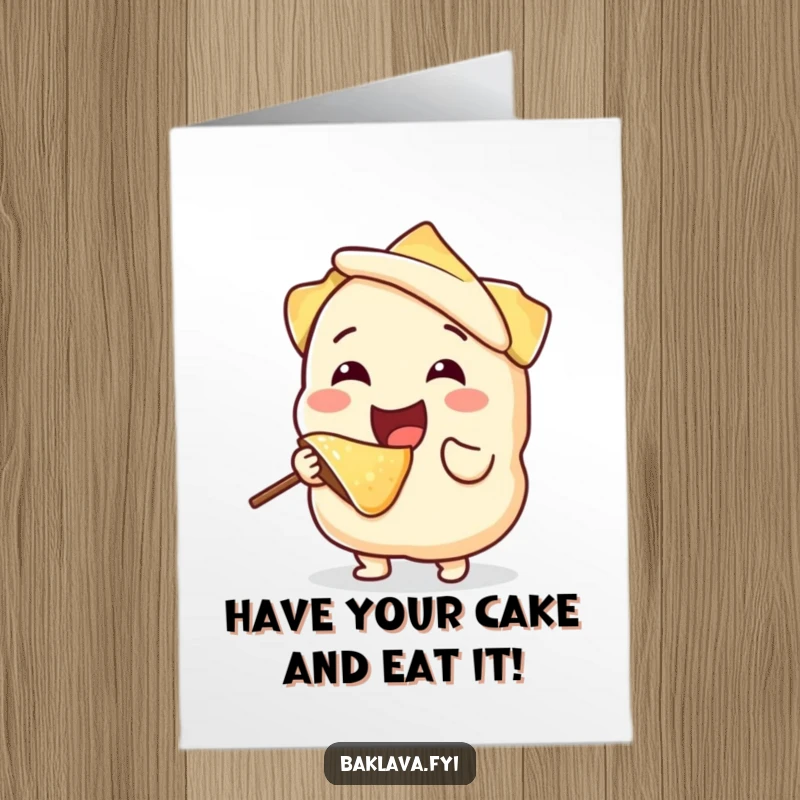 Funny Free Printable Birthday Card: Phyllo dough character joyfully taking a bite from itself, celebrating a layered birthday.