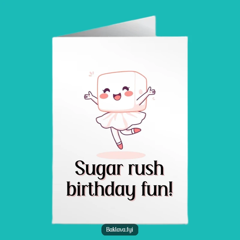 Free Printable Sugar Cube Birthday Card: Funny Ballet Dessert Downloadable Gift
