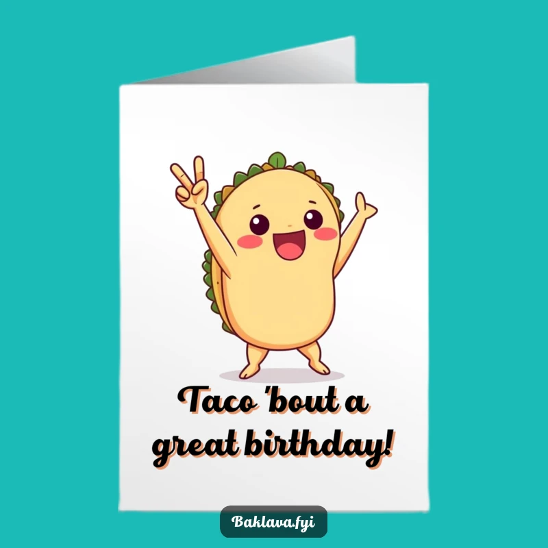 Free Printable Taco Birthday Card - Funny Victory Dance Downloadable Gift