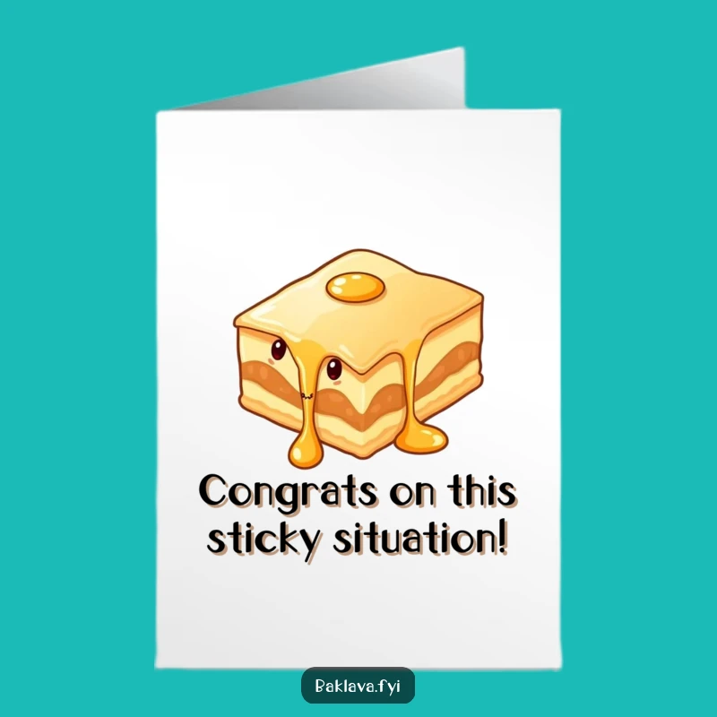 Free Printable Baklava Card: Funny Dripping Dessert Congrats Downloadable Gift