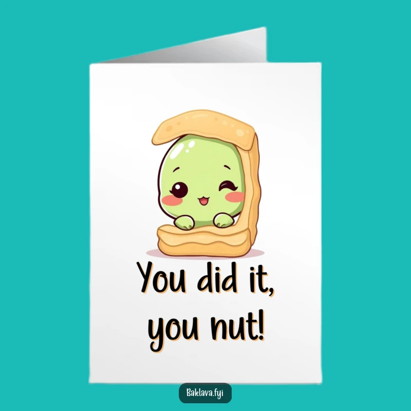Free Printable Congrats Card: Shy Pistachio Baklava Funny Downloadable