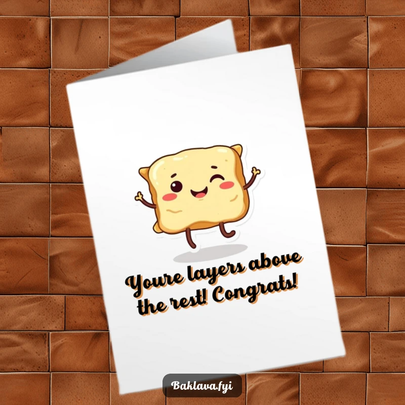 Funny Free Printable Congratulations Card: A smiling piece of baklava with legs dancing playfully to celebrate.