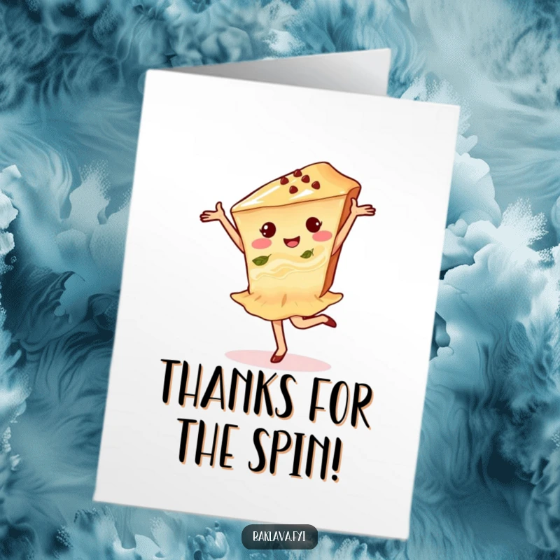Funny Free Printable Dancing Baklava Thank You Card: Pastry slice gracefully pirouetting to express heartfelt thanks.