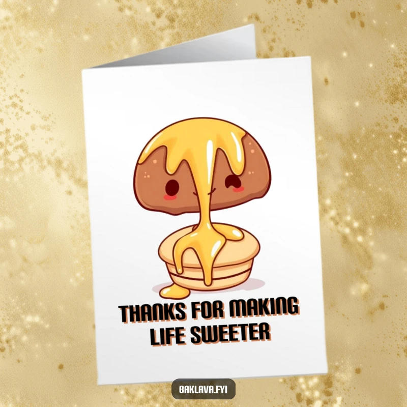 Funny free printable thank you card with a cheerful syrup drizzle cascading over a delicious pastry, a sweet way to say thanks.