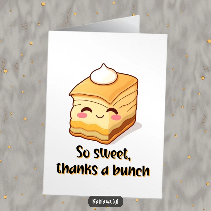 Funny Free Printable Thank You Card, a smiling slice of baklava winking invitingly, conveying sweet thanks.